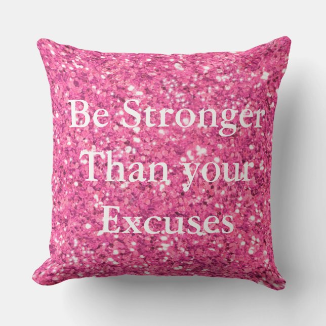 Coussin Soyez plus fort que vos excuses sequins roses (Recto)