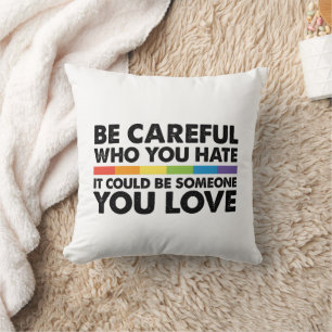 Coussin Soyez prudent avec qui vous détestez arc-en-ciel L