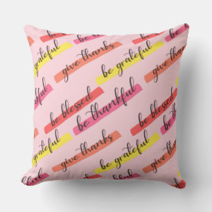 Coussin Soyez reconnaissant et béni - Inspirationnel rose