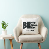 Coussin Soyez Sincère Joyeux Gentil Nom Inspirant (Chaise)