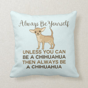 Coussin Soyez toujours Chihuahua bleu