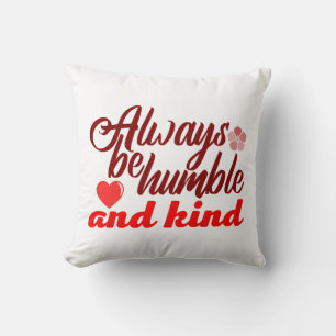 Coussin Soyez toujours humble et gentil BOSS LADY Boss Bab