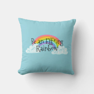 Coussin Soyez un arc-en-ciel efficace