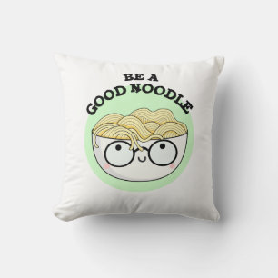 Coussin Soyez Un Bon Noodle Amusant Bowl De Pun De Nouille