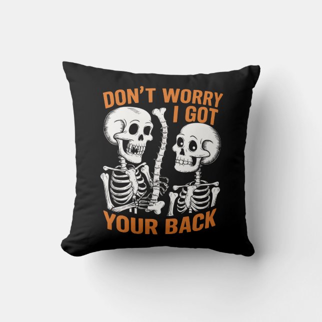 Coussin Squelette Ne t'inquiète pas, j'ai ton dos Hallowee (Recto)