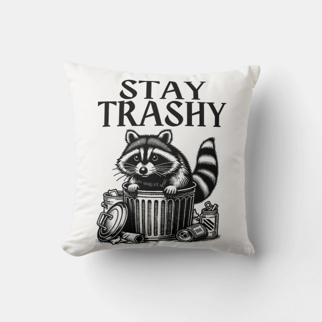 Coussin Stay Trashy Raccoon (Recto)