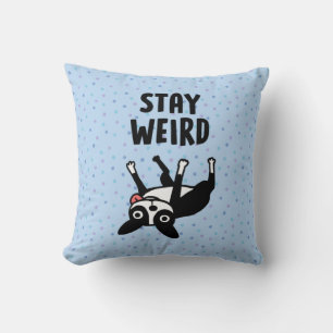 Coussin Stay Weird Funny Boston Terrier Dog