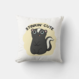 Coussin Stinkin Cute Funny Skunk Pun