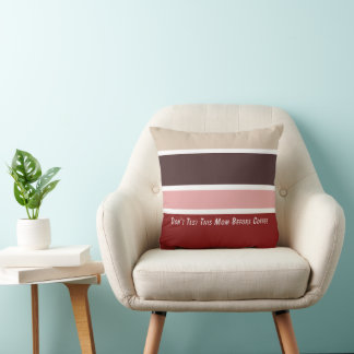 Coussin Stripes Feminine Coffee Maman Citation