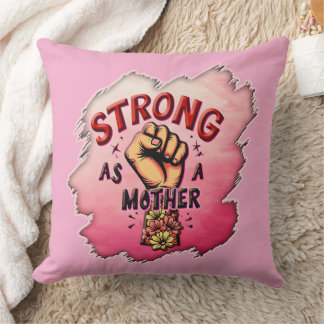 Coussin Strong as a Mother – Floral Empowerment Art