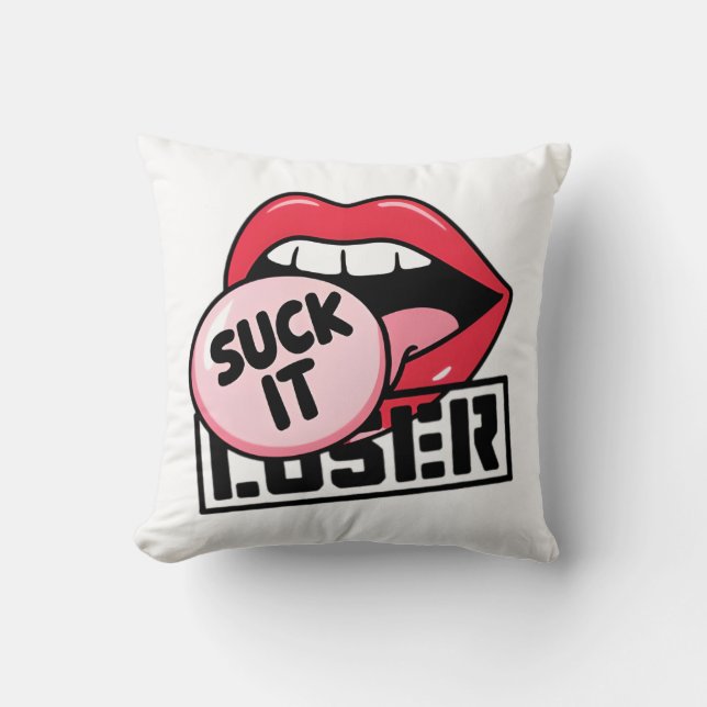 coussin "Suck It Loser" (Recto)