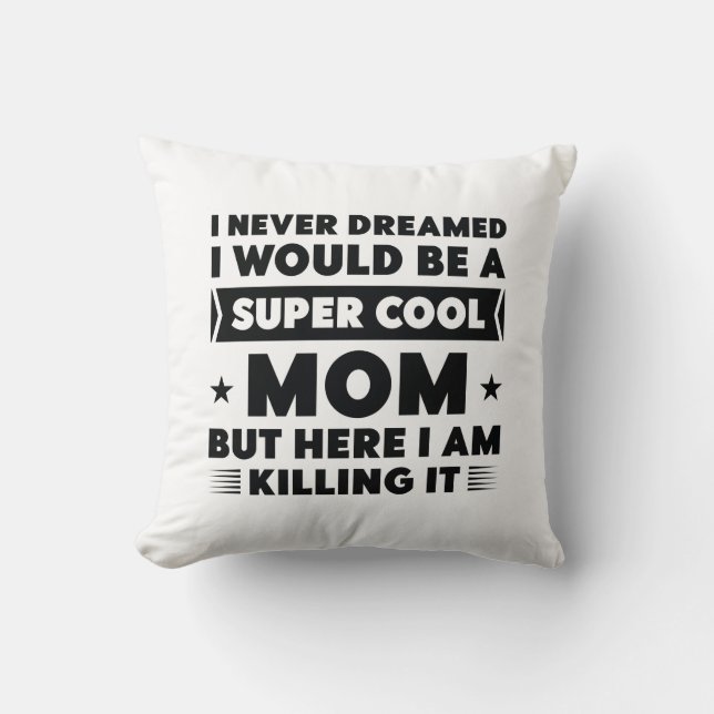 Coussin Super Cool Maman (Recto)