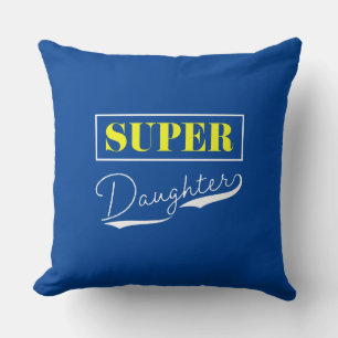 Coussin Super Daughter