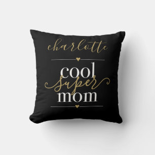 Coussin Super Maman cool Personnalisée Noir Et Or