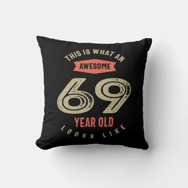 Coussin Superbe 69 ans Anniversaire Cadeau Funny 69e (Recto)