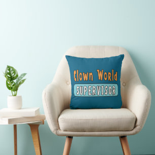 Coussin Superviseur du monde clownesque