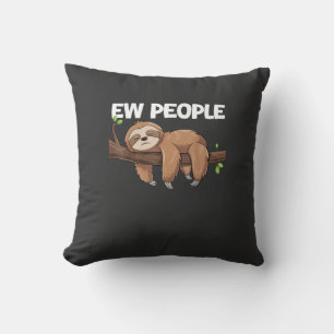 Coussin T-shirt de la paresseux 'Ew People'
