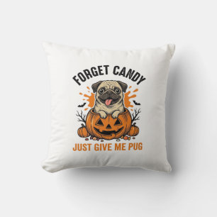 Coussin T-shirt drôle de Pug Halloween Oublier le design d