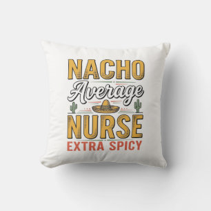 Coussin T-shirt vintage Nacho Average Nurse Extra Spicy De