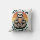 Coussin Take It Slow with a Slice to Go (Recto)