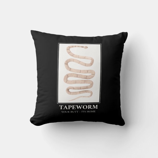 Coussin Tapeworm Your Butt sa maison (Recto)