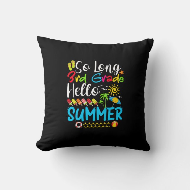 Coussin Tellement Long 3E Année Bonjour Été Dernier Jour D (Recto)
