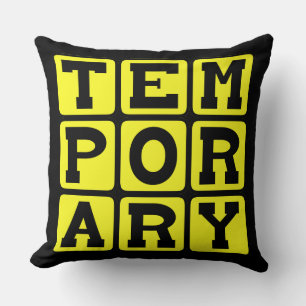 Coussin Temporaire, à court terme