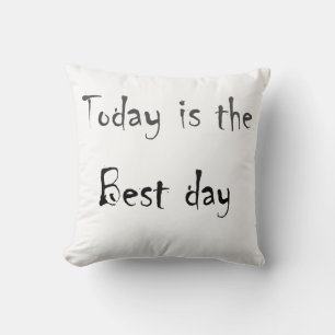 Coussin Texte C'est le meilleur jour noir monochrom couleu