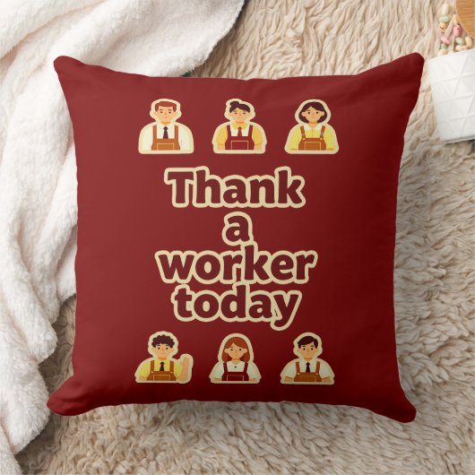 Coussin Thank a Worker Today Appreciation Shirt – Labor (Couverture)
