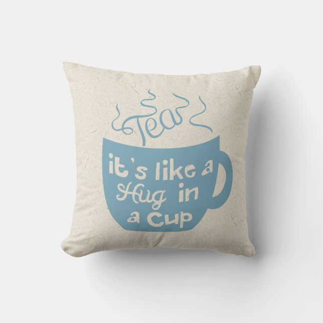 Coussin Thé C'est comme un câlin dans une coupe (Recto)