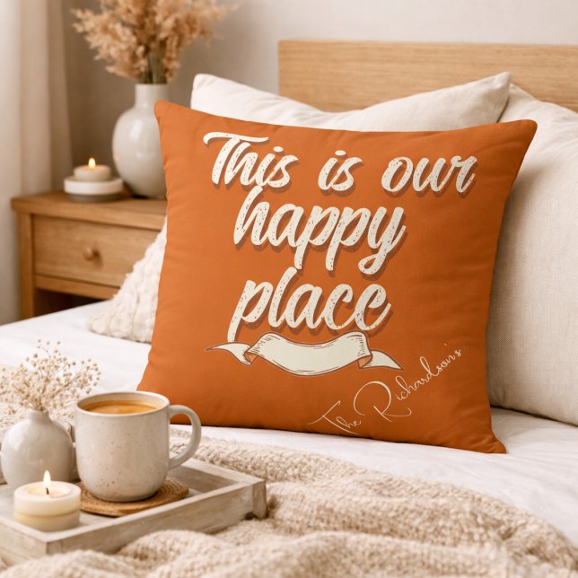 Coussin This Is Our Happy Place Burnt Orange Throw Pillow (Créateur téléchargé)