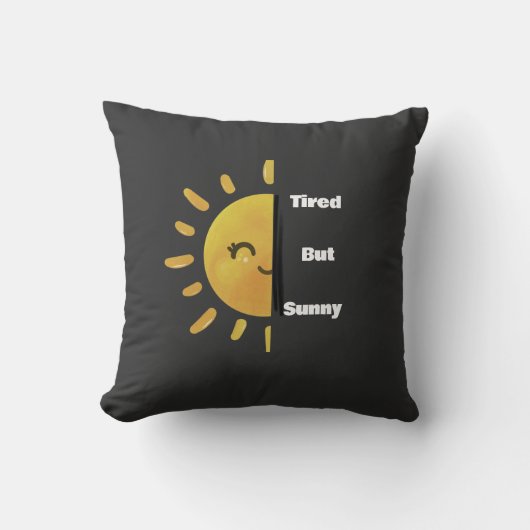 Coussin Tired but Sunny ☀️ | Funny Summer Burnout (Recto)