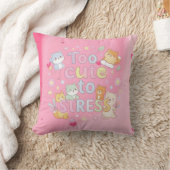 Coussin Too Cute to Stress Pillow – Funny Cute Cushion (Couverture)