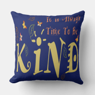Coussin Toujours le Temps d'être Gentil