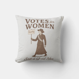 Coussin Toujours une bonne idée Votes pour les femmes Fémi
