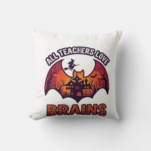 Coussin Tous les enseignants aiment les cerveaux Halloween