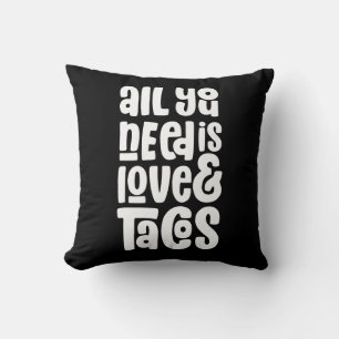 Coussin Tout ce dont vous avez besoin est l'amour et les t