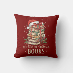 Coussin Tout ce que je veux pour Noël, c'est des livres