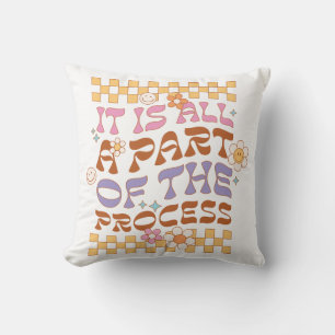 Coussin Tout Cela Fait Partie Du Processus