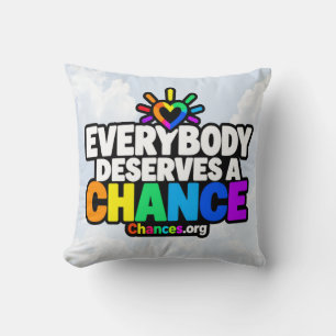 Coussin Tout le monde mérite une chance