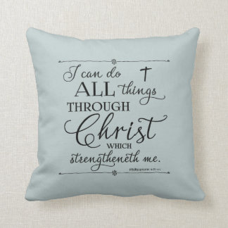 Coussin Tout par le Christ - Philippiens 4:13 Jeter