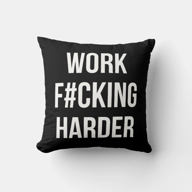 Coussin Travail F#cking Harder - Motivation de l'entraînem (Recto)