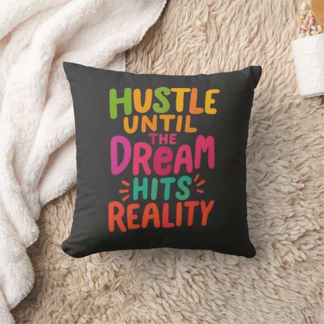 Coussin Travaillez Dur Jusqu'à Ce Que Le Rêve Devienne Réa (Couverture)