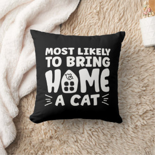 Coussin Très Probable D'Apporter À La Maison Un Chat, Bell