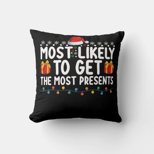 Coussin Très Probable D'Obtenir Les Cadeaux Les Plus Prése (Recto)