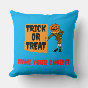 Coussin Trick ou Treat. Faites votre choix ?