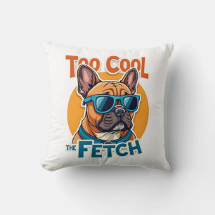 Coussin Trop Cool pour Fetch Bouledogue Français Lunettes 