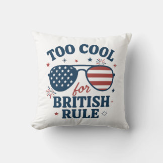 Coussin Trop Cool pour la domination britannique | 4 juill