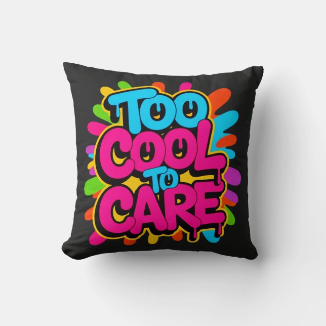 Coussin Trop cool pour s'en soucier —  (Recto)