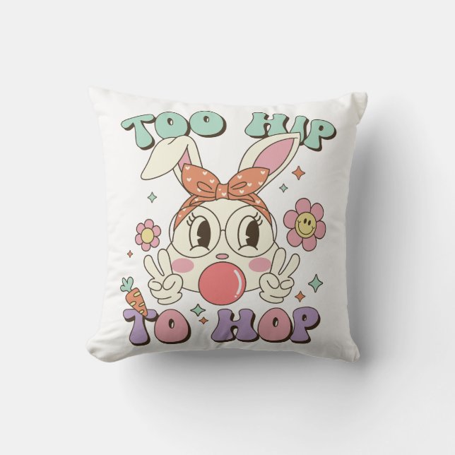 Coussin Trop Hip Pour Sauter Le Lapin De Pâques (Recto)